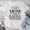 I Have Two Titles Mom And Sales Representative Mother's Day Women T-shirt Unique Gifts