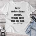 Never Underestimate Yourself Positive Phrase & Mens Women T-shirt Unique Gifts