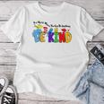 In World Where You Can Be Anything Be Kind Positive Rainbow Women T-shirt Unique Gifts