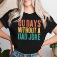 00 Days Without A Dad Joke Dad Saying Father's Day Women T-shirt Gifts for Her