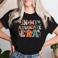 In My Advocate Era Groovy Vintage Advocate Saying Quote Women T-shirt Gifts for Her