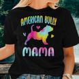 American Bully Mama Colorful Bully Dog Mom Dog Owner Women T-shirt Gifts for Her