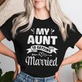 My Aunt Is Getting Married Wedding Marry Uncle Niece Nephew Women T-shirt Gifts for Her