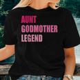 Aunt Godmother Legend Auntie Godparent Women T-shirt Gifts for Her