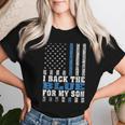 I Back The Blue For My Son Proud Police Mom Dad Parents Women T-shirt Gifts for Her