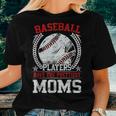 Baseball Players Have The Prettiest Moms Boys Women T-shirt Gifts for Her