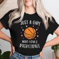 Basketball For Girls Just A Girl Who Loves Basketball Women T-shirt Gifts for Her