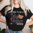 Become Big Sister 2022 Bear Sis Women T-shirt Gifts for Her