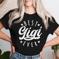 Best Gigi Ever Modern Calligraphy Font Mother's Day Gigi Women T-shirt Gifts for Her