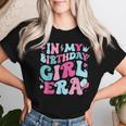 In My Birthday Girl Era Family Matching Birthday Party Girl Women T-shirt Gifts for Her