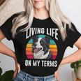 Border Collie Living Life On My Terms Vintage Border Collie Women T-shirt Gifts for Her