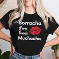 Borracha Pero Buena Muchacha Drunk Mexican Women Women T-shirt Gifts for Her