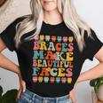 Braces Make Beautiful Faces Groovy Orthodontist Women T-shirt Gifts for Her