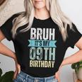 Bruh It's My 9Th Birthday Retro Vintage For Boy And Girl Women T-shirt Gifts for Her
