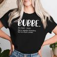Bubbe For Mother's Day Idea For Grandma Bubbe Women T-shirt Gifts for Her