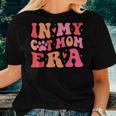 In My Cat Mom Era Groovy Cats Lover Cute Cat Mom Women T-shirt Gifts for Her