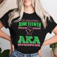 Celebrating Junenth Aka Fist Black History Women Women T-shirt Gifts for Her