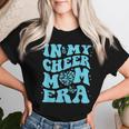 In My Cheer Mom Era Women T-shirt Gifts for Her
