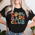 Cool Dads Club Retro Groovy Smile Dad Father's Day Women T-shirt Gifts for Her
