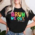 Cute End Of School Year Teacher Summer Bruh We Out Principal Women T-shirt Gifts for Her