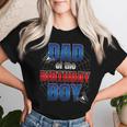 Dad Of The Birthday Spider Web Boy Dad And Mom Family Women T-shirt Gifts for Her