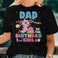Dad And Mom Of The Birthday Girl Axolotl Family Party Decor Women T-shirt Gifts for Her