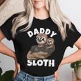 Daddy Sloth With Sloth Dad On Fathers Day Women T-shirt Gifts for Her