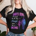 Dad's Girl I Used To Be His Angel Now He Is Mine Daughter Women T-shirt Gifts for Her