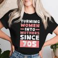 Damen Frauen Zu Müttern Machen Seit Den 70Ern Stolzer Papaatertag Mit-Ausschnitt T-shirt Frauen Geschenke für Sie