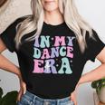 In My Dance Era Ballet Dancer Girl Retro Dancing Women T-shirt Gifts for Her