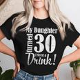 My Daughter Turned 30 Years Old I Need Drink Happy Birthday Women T-shirt Gifts for Her