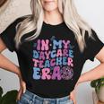 In My Daycare Teacher Era Women T-shirt Gifts for Her