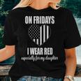 Deployed Daughter Red Friday Military Women T-shirt Gifts for Her