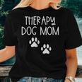 Dog Mom Therapy Service Dog Pet Lovers Canine Owner Women T-shirt Gifts for Her