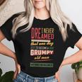 Never Dreamed That I'd Become A Grumpy Old Man Vintage Women T-shirt Gifts for Her