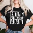 Eating For Two Again 2Nd Pregnancy Announcement Mom Baby Women T-shirt Gifts for Her