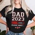 Fathers Dad Est 2023 Loading Expect Baby Wife Daughter Women T-shirt Gifts for Her
