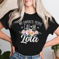 My Favorite People Call Me Lola Floral Birthday Lola Women T-shirt Gifts for Her