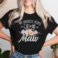 My Favorite People Call Me Maw Floral Birthday Maw Women T-shirt Gifts for Her