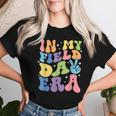 In My Field Day Era Retro Groovy Teacher Field Trip Women T-shirt Gifts for Her