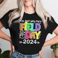 Field Day Teacher I'm Just Here For Field Day 2024 Women T-shirt Gifts for Her