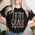 Fifth 5Th Grade Squad Teacher Crew Back To School Team Women T-shirt Gifts for Her