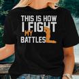 This Is How I Fight My Battles Christian Faith Prayer Women T-shirt Gifts for Her