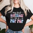 My First Birthday As A Pop Pop Vintage Groovy Father's Day Women T-shirt Gifts for Her