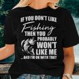 Fishing Fish Hunting Saying Sarcastic Fisherman Women T-shirt Gifts for Her