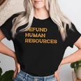 Defund Human Resources For Women Women T-shirt Gifts for Her