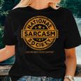 Quote Motivational National Sarcasm Society Women T-shirt Gifts for Her