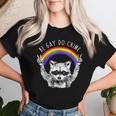 Raccoon Be Gay Do Crime Rainbow Lgbtq Pride Gay Racoon Women T-shirt Gifts for Her