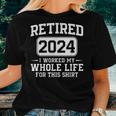 Retirement For & Retired 2024 Women T-shirt Gifts for Her