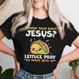 Wanna Taco Bout Jesus Christian Cinco De Mayo Women T-shirt Gifts for Her